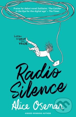 Kniha: Radio Silence (Alice Oseman). HarperCollins, 2016 Kniha: Radio Silence (Alice Oseman). HarperCollins, 2016