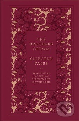 Kniha: The Brothers Grimm (Jacob Grimm a Wilhelm Grimm). Penguin Books, 2016 Kniha: The Brothers Grimm (Jacob Grimm a Wilhelm Grimm). Penguin Books, 2016