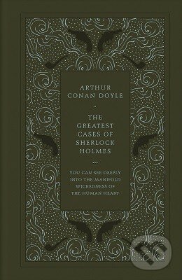 The Greatest Cases of Sherlock Holmes - Arthur Conan Doyle, Penguin Books, 2016