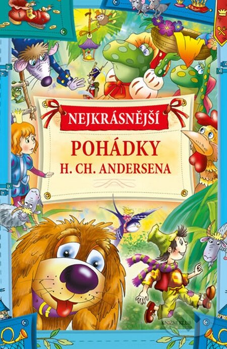 Kniha: Nejkrásnější pohádky H. Ch. Andersena (Knižní klub). Knižní klub, 2016 Kniha: Nejkrásnější pohádky H. Ch. Andersena (Knižní klub). Knižní klub, 2016