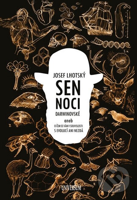 Kniha: Sen noci darwinovské (Josef Lhotský). Universum, 2016 Kniha: Sen noci darwinovské (Josef Lhotský). Universum, 2016