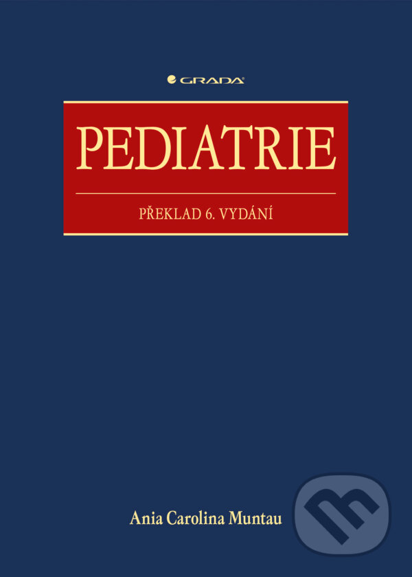 E-kniha: Pediatrie (Ania Carolina Muntau). Grada, 2014 E-kniha: Pediatrie (Ania Carolina Muntau). Grada, 2014