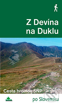 Kniha: Z Devína na Duklu (Juraj Tevec a Milan Lackovič). DAJAMA, 2016 Kniha: Z Devína na Duklu (Juraj Tevec a Milan Lackovič). DAJAMA, 2016