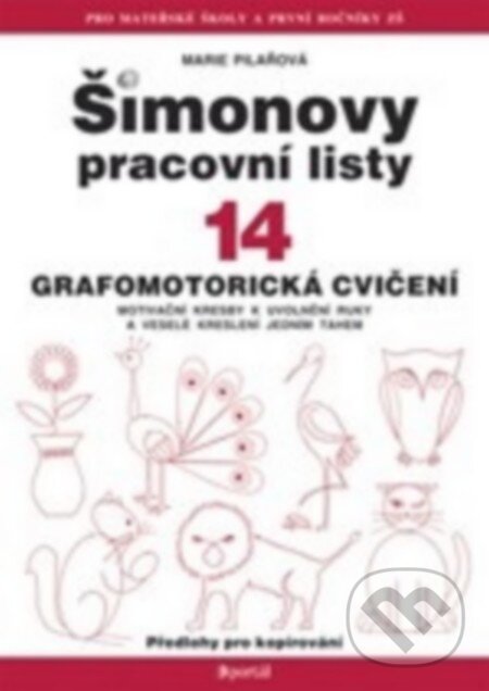 Kniha: Šimonovy pracovní listy 14 (Marie Pilařová). Portál, 2016 Kniha: Šimonovy pracovní listy 14 (Marie Pilařová). Portál, 2016