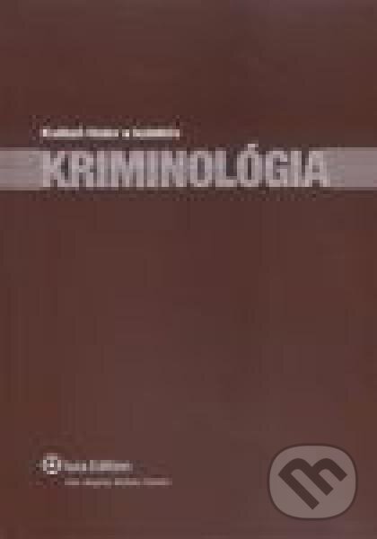 Kniha: Kriminológia (Kvieton Holcr a kolektív). Wolters Kluwer (Iura Edition), 2008 Kniha: Kriminológia (Kvieton Holcr a kolektív). Wolters Kluwer (Iura Edition), 2008