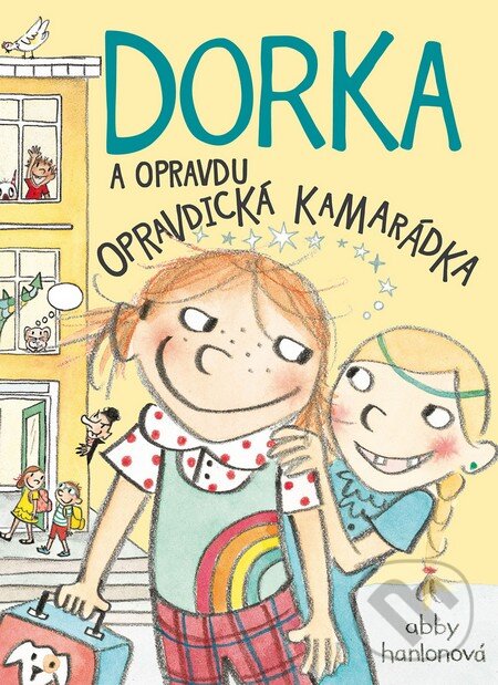 Kniha: Dorka a opravdu opravdická kamarádka (Abby Hanlon). Brio, 2016 Kniha: Dorka a opravdu opravdická kamarádka (Abby Hanlon). Brio, 2016