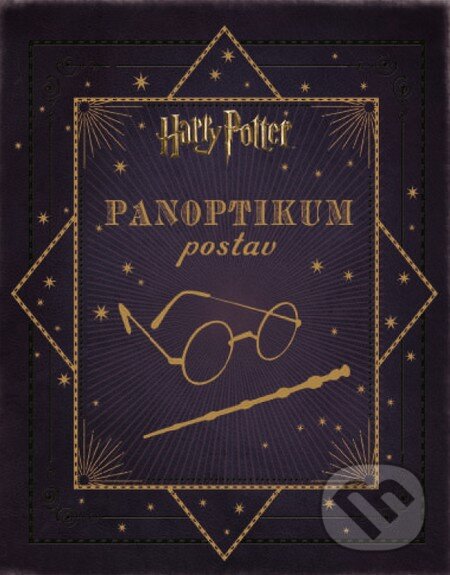 Kniha: Harry Potter - Panoptikum postav (Jody Revenson). Slovart CZ, 2016 Kniha: Harry Potter - Panoptikum postav (Jody Revenson). Slovart CZ, 2016