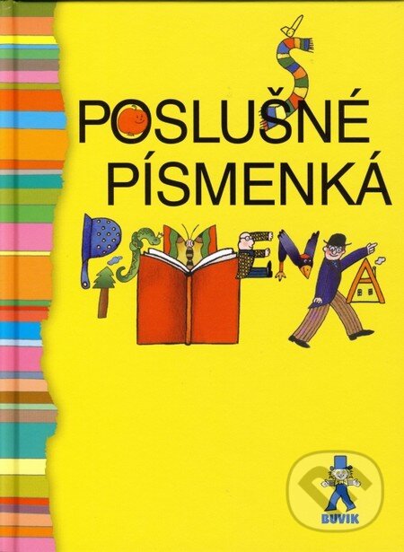 Kniha: Poslušné písmenká (Mária Števková). Buvik, 2016 Kniha: Poslušné písmenká (Mária Števková). Buvik, 2016