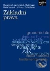 Kniha: Základní práva (Jan Kratochvíl, Martin Kopa a Michal Bartoň). Leges, 2016 Kniha: Základní práva (Jan Kratochvíl, Martin Kopa a Michal Bartoň). Leges, 2016