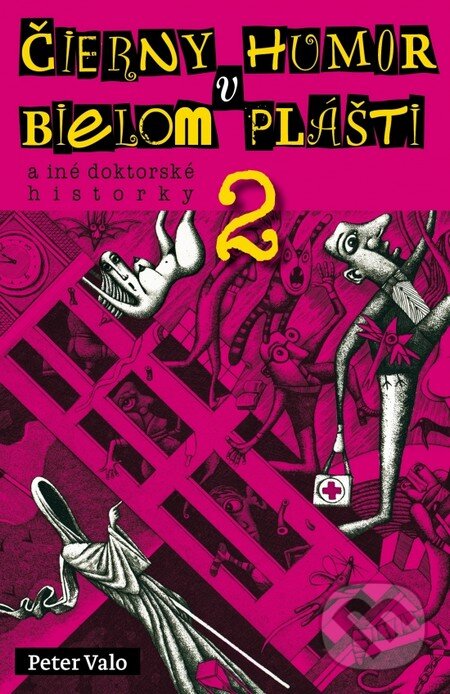 Kniha: Čierny humor v bielom plášti 2 (Peter Valo). Forza Music, 2016 Kniha: Čierny humor v bielom plášti 2 (Peter Valo). Forza Music, 2016