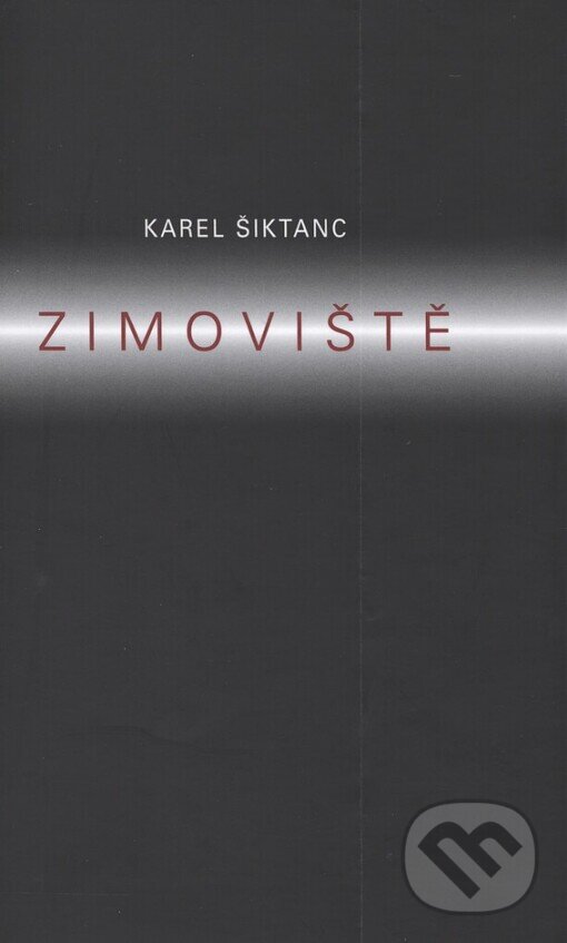 Kniha: Zimoviště (Karel Šiktanc). Karolinum, 2003 Kniha: Zimoviště (Karel Šiktanc). Karolinum, 2003