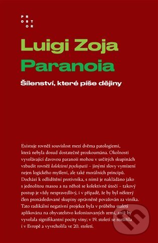 Kniha: Paranoia (Luigi Zoja). Prostor, 2024 Kniha: Paranoia (Luigi Zoja). Prostor, 2024