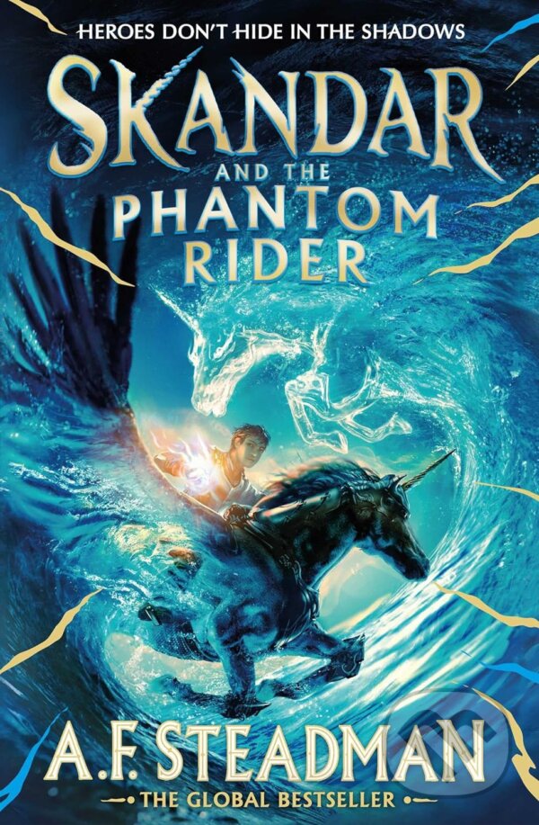 Kniha: Skandar and the Phantom Rider (A.F. Steadman). Simon & Schuster, 2024 Kniha: Skandar and the Phantom Rider (A.F. Steadman). Simon & Schuster, 2024
