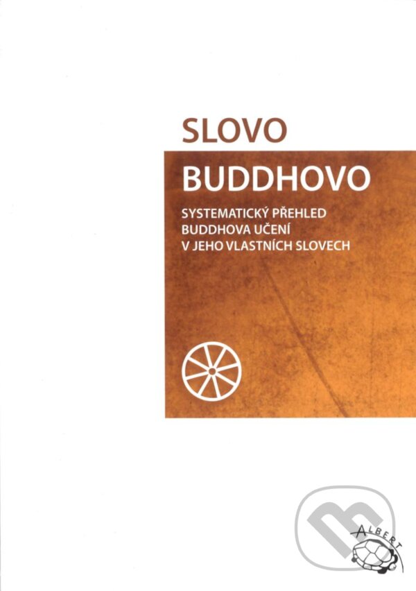 Kniha: Slovo Buddhovo (Nyánatiloka Maháthera). Stratos, 1999 Kniha: Slovo Buddhovo (Nyánatiloka Maháthera). Stratos, 1999
