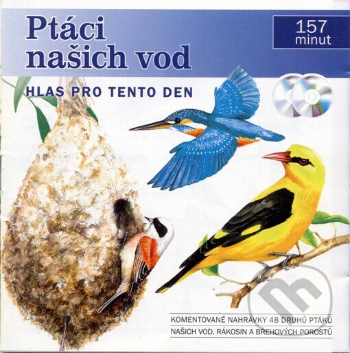 Audiokniha: Ptáci našich vod (Radioservis). Radioservis, 2013 Audiokniha: Ptáci našich vod (Radioservis). Radioservis, 2013