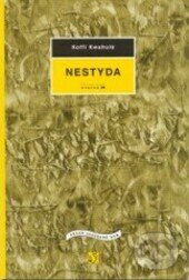 Kniha: Nestyda (Koffi Kwahulé). Institut umění – Divadelní ústav, 2002 Kniha: Nestyda (Koffi Kwahulé). Institut umění – Divadelní ústav, 2002