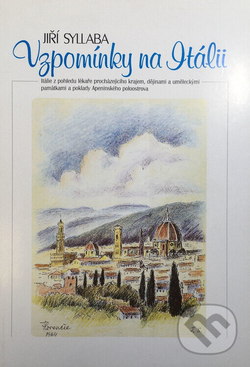 Kniha: Vzpomínky na Itálii (Jiří Syllaba). , 1999 Kniha: Vzpomínky na Itálii (Jiří Syllaba). , 1999