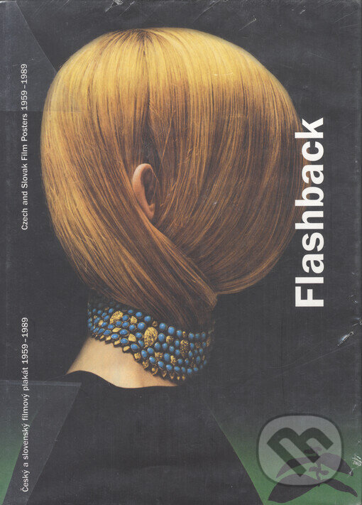 Kniha: Flashback (Muzeum umění Olomouc). Muzeum umění Olomouc, 2004 Kniha: Flashback (Muzeum umění Olomouc). Muzeum umění Olomouc, 2004