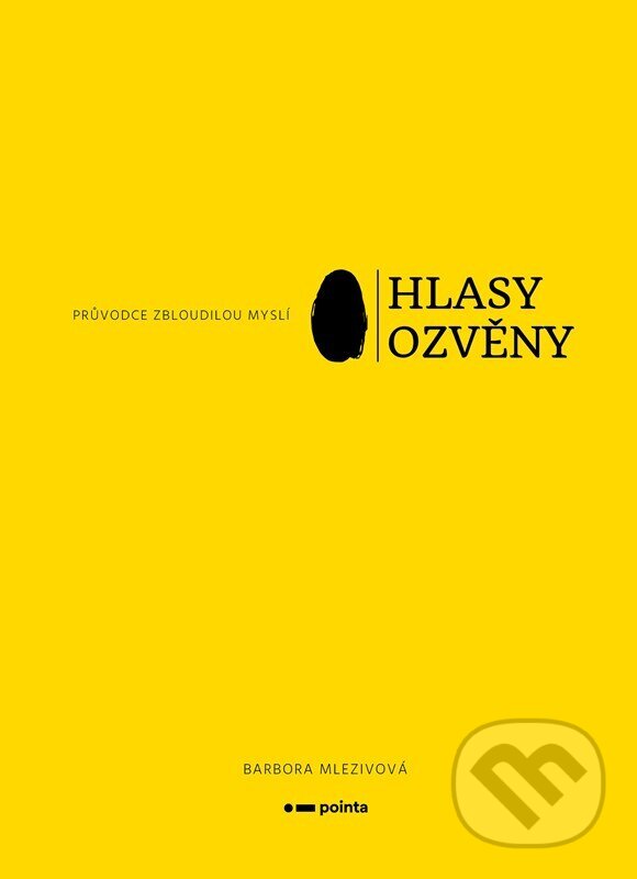 Kniha: Hlasy ozvěny (Barbora Mlezivová). Pointa, 2024 Kniha: Hlasy ozvěny (Barbora Mlezivová). Pointa, 2024