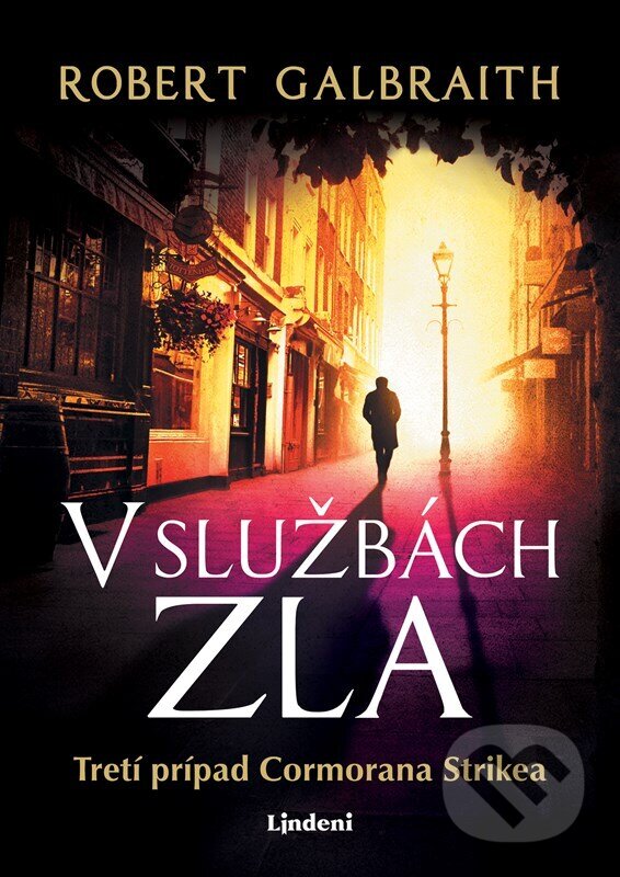 Kniha: V službách zla (J.K. Rowling a Robert Galbraith). Lindeni, 2024 Kniha: V službách zla (J.K. Rowling a Robert Galbraith). Lindeni, 2024