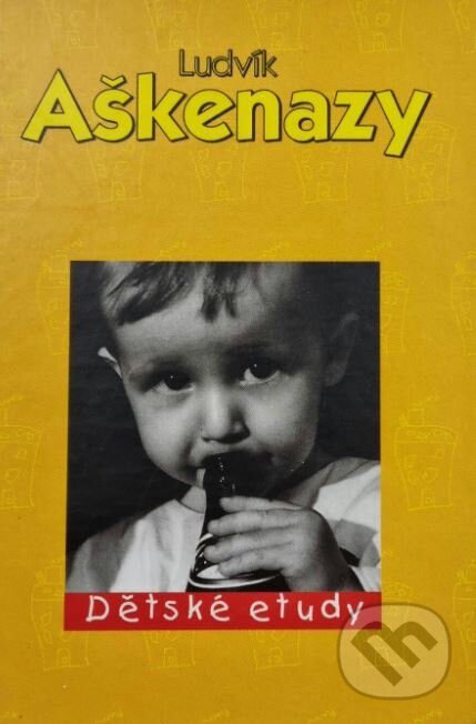 Kniha: Dětské etudy (Ludvík Aškenazy). Arc, 1999 Kniha: Dětské etudy (Ludvík Aškenazy). Arc, 1999