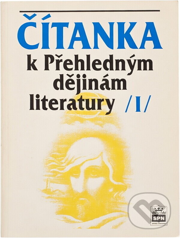 Kniha: Čítanka k Přehledným dějinám literatury I : výbor z české a světové literatury od nejstarší doby do devadesátých let 19. století (). , 1998 Kniha: Čítanka k Přehledným dějinám literatury I : výbor z české a světové literatury od nejstarší doby do devadesátých let 19. století (). , 1998