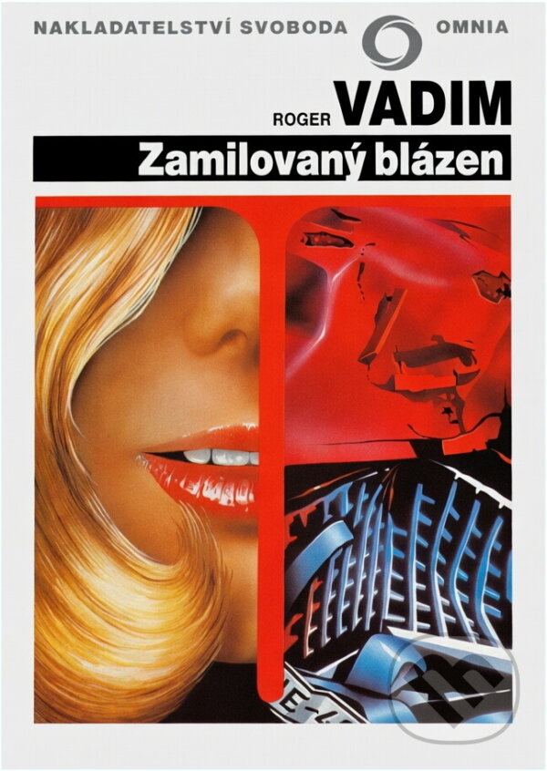 Kniha: Zamilovaný blázen (Roger Vadim). Svoboda, 1992 Kniha: Zamilovaný blázen (Roger Vadim). Svoboda, 1992