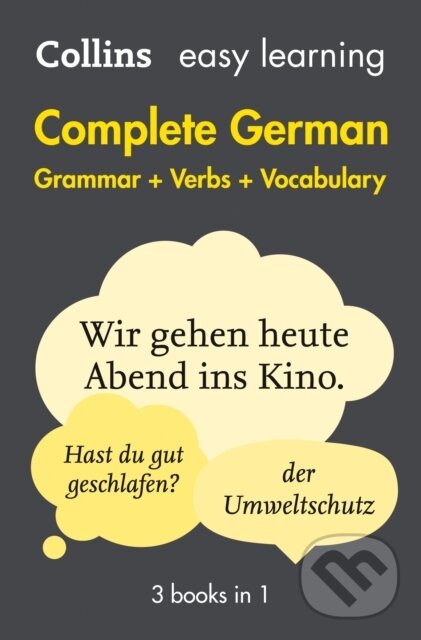 Kniha: Easy Learning German Complete Grammar, Verbs and Vocabulary (3 books in 1) (HarperCollins). HarperCollins, 2016 Kniha: Easy Learning German Complete Grammar, Verbs and Vocabulary (3 books in 1) (HarperCollins). HarperCollins, 2016