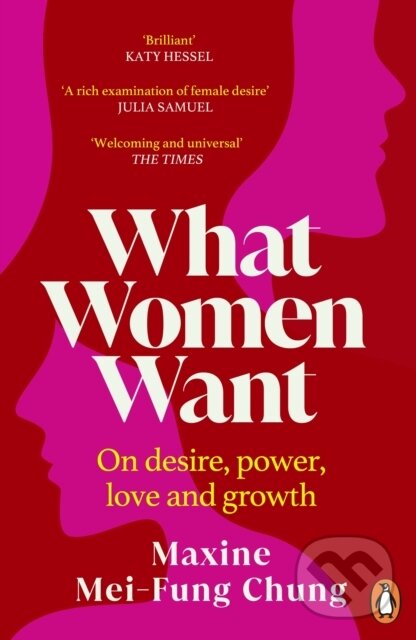 Kniha: What Women Want (Maxine Mei-Fung Chung). Cornerstone, 2024 Kniha: What Women Want (Maxine Mei-Fung Chung). Cornerstone, 2024