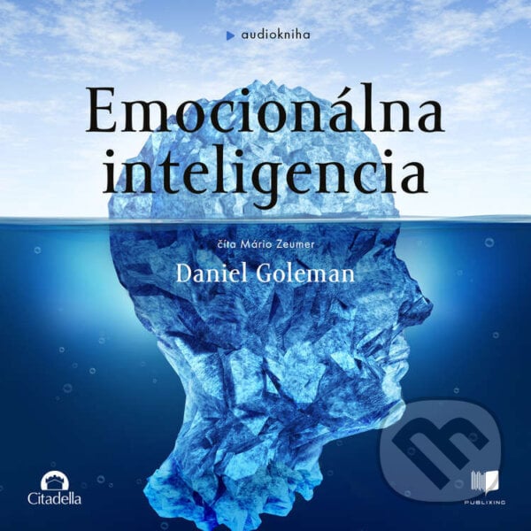 Emocionálna inteligencia - Daniel Goleman, Publixing a Vydavateľstvo Citadella, 2024