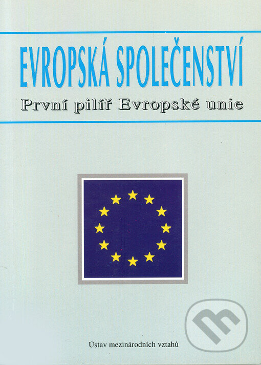 Kniha: Evropská společenství (Luděk Urban a Miloslav Had). Ústav mezinárodních vztahů, 1999 Kniha: Evropská společenství (Luděk Urban a Miloslav Had). Ústav mezinárodních vztahů, 1999