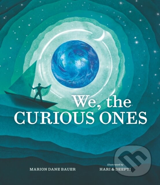 Kniha: We, the Curious Ones (Marion Dane Bauer). Walker books, 2024 Kniha: We, the Curious Ones (Marion Dane Bauer). Walker books, 2024