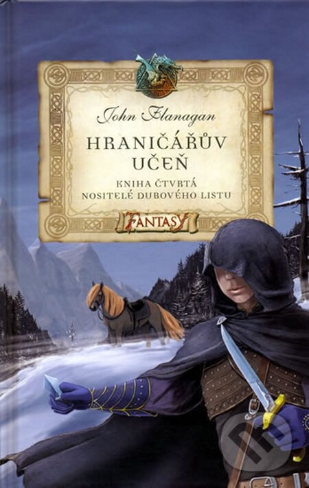 Kniha: Hraničářův učeň (Kniha čtvrtá) (John Flanagan). Egmont ČR, 2016 Kniha: Hraničářův učeň (Kniha čtvrtá) (John Flanagan). Egmont ČR, 2016