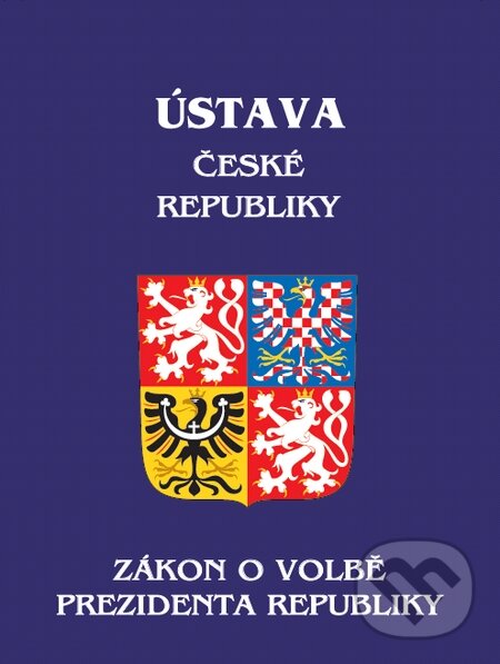 Kniha: Ústava České republiky (Poradce s.r.o.). Poradce s.r.o., 2016 Kniha: Ústava České republiky (Poradce s.r.o.). Poradce s.r.o., 2016