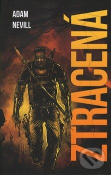 Kniha: Ztracená (Adam Nevill). Edice knihy Omega, 2016 Kniha: Ztracená (Adam Nevill). Edice knihy Omega, 2016