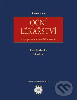 Kniha: Oční lékařství (Pavel Kuchynka a kolektiv). Grada, 2016 Kniha: Oční lékařství (Pavel Kuchynka a kolektiv). Grada, 2016