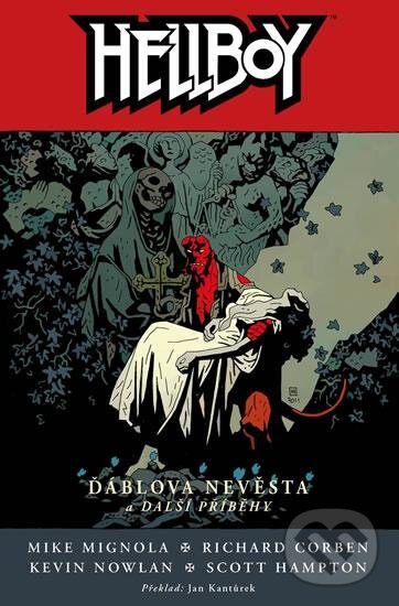Kniha: Hellboy 11: Ďáblova nevěsta a další příběhy (Mike Mignola). ComicsCentrum, 2016 Kniha: Hellboy 11: Ďáblova nevěsta a další příběhy (Mike Mignola). ComicsCentrum, 2016