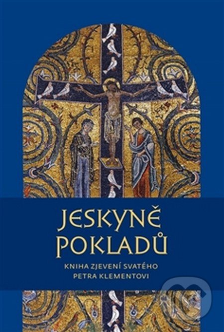 Kniha: Jeskyně pokladů (Pavel Mervart). Pavel Mervart, 2016 Kniha: Jeskyně pokladů (Pavel Mervart). Pavel Mervart, 2016