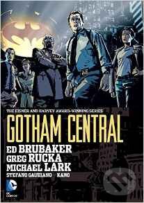 Kniha: Gotham Central Omnibus (Greg Rucka a Ed Brubaker). DC Comics, 2016 Kniha: Gotham Central Omnibus (Greg Rucka a Ed Brubaker). DC Comics, 2016