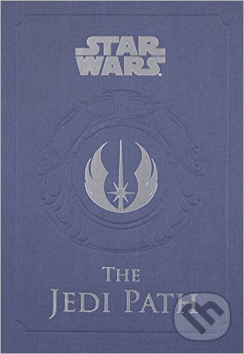 Kniha: Star Wars: The Jedi Path (Daniel Wallace). Chronicle Books, 2011 Kniha: Star Wars: The Jedi Path (Daniel Wallace). Chronicle Books, 2011