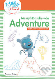 Kniha: Messy's Doodle and do Adventure (Thames & Hudson). Thames & Hudson, 2016 Kniha: Messy's Doodle and do Adventure (Thames & Hudson). Thames & Hudson, 2016