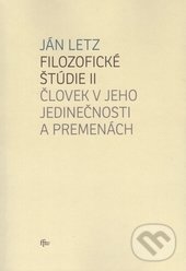 Kniha: Filozofické štúdie II. (Ján Letz). Trnavská univerzita - Filozofická fakulta, 2015 Kniha: Filozofické štúdie II. (Ján Letz). Trnavská univerzita - Filozofická fakulta, 2015