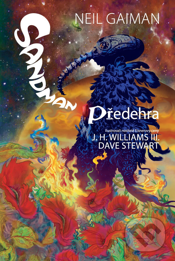 Kniha: Sandman: Předehra (J.H. Williams III. a Neil Gaiman). Crew, 2016 Kniha: Sandman: Předehra (J.H. Williams III. a Neil Gaiman). Crew, 2016