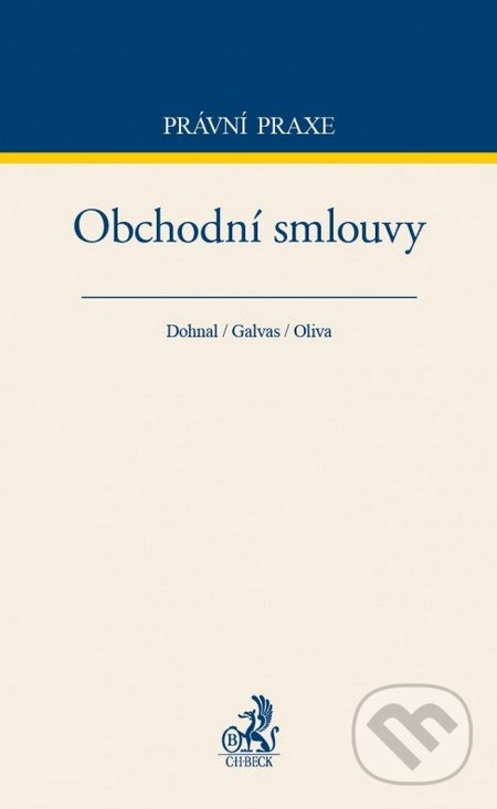 Kniha: Obchodní smlouvy (Autorský kolektiv). C. H. Beck, 2016 Kniha: Obchodní smlouvy (Autorský kolektiv). C. H. Beck, 2016