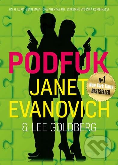 Kniha: Podfuk (Janet Evanovich a Lee Goldberg). Mystery Press, 2016 Kniha: Podfuk (Janet Evanovich a Lee Goldberg). Mystery Press, 2016