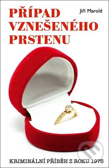 Kniha: Případ vznešeného prstenu (Jiří Marold). Vašut, 2016 Kniha: Případ vznešeného prstenu (Jiří Marold). Vašut, 2016