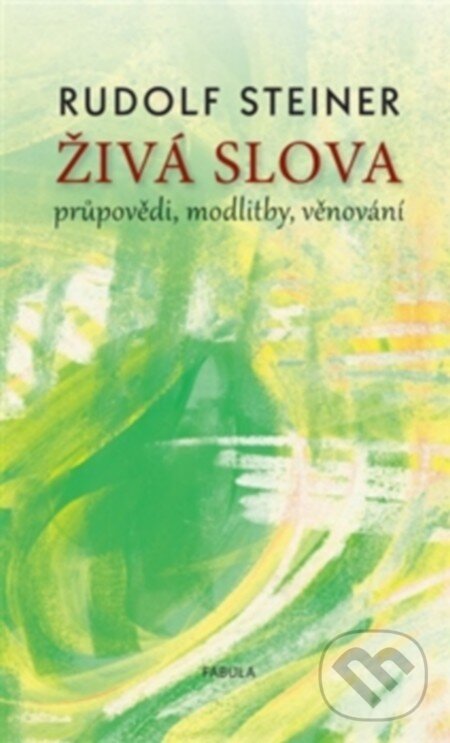 Kniha: Živá slova (Rudolf Steiner). Poznání, 2016 Kniha: Živá slova (Rudolf Steiner). Poznání, 2016