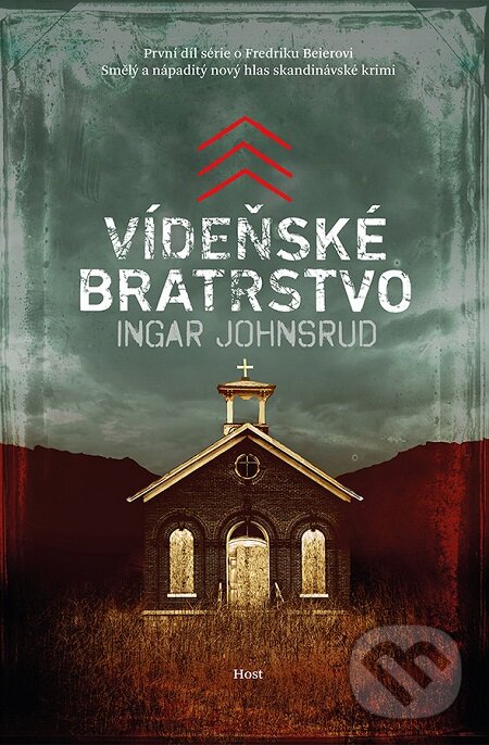 E-kniha: Vídeňské bratrstvo (Ingar Johnsrud). Host, 2016 E-kniha: Vídeňské bratrstvo (Ingar Johnsrud). Host, 2016