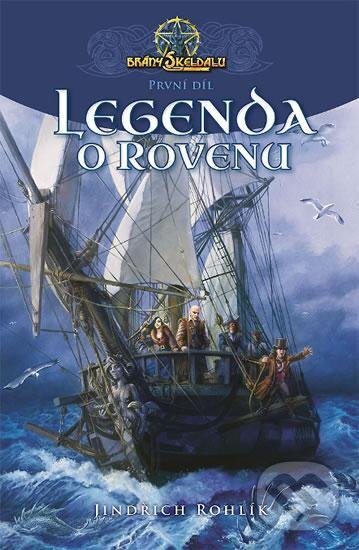 Kniha: Legenda o Rovenu (Jindřich Rohlík). Straky na vrbě, 2016 Kniha: Legenda o Rovenu (Jindřich Rohlík). Straky na vrbě, 2016