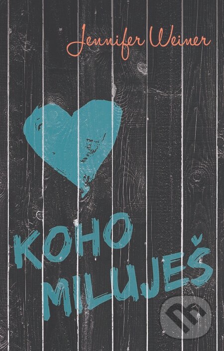 E-kniha: Koho miluješ (Jennifer Weiner). Domino, 2016 E-kniha: Koho miluješ (Jennifer Weiner). Domino, 2016